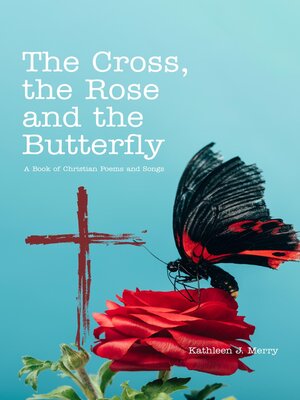 cover image of The Cross, the Rose and the Butterfly